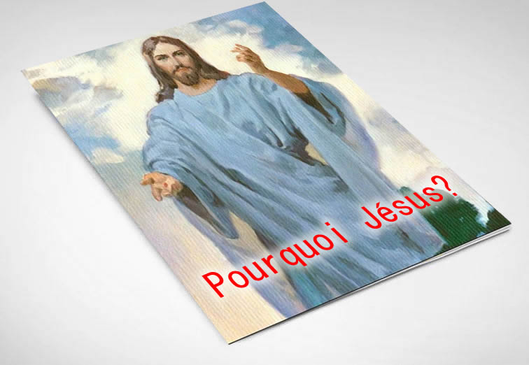 Pourquoi Jésus?